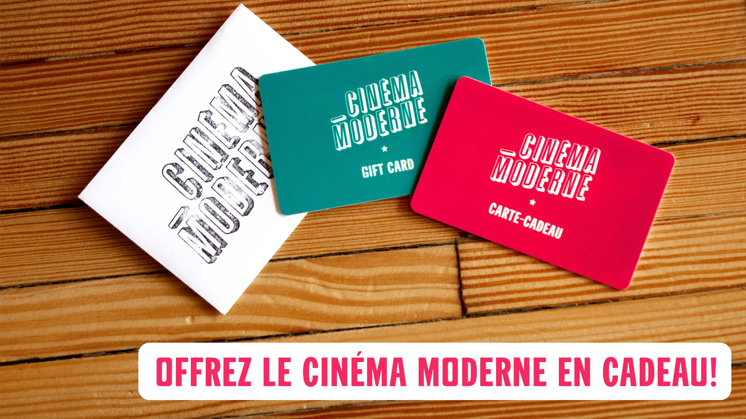 Cartes-cadeaux - Cinéma Moderne